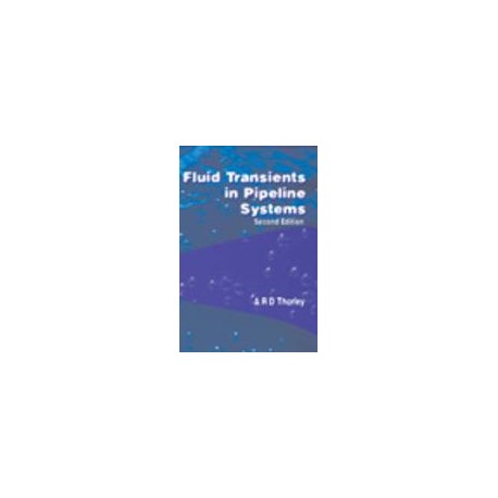 Fluid Transients in Pipeline Systems-2nd Edition