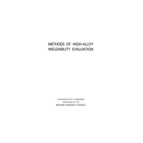 Methods of High-Alloy Weldability Evaluation