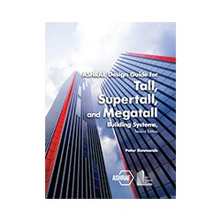 ASHRAE Design Guide for Tall, Supertall, and Megatall Building Systems, 2nd Ed.