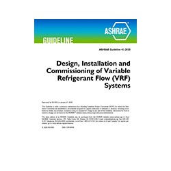 Guideline 41-2020 -- Design, Installation and Commissioning of Variable Refrigerant Flow (VRF) Systems