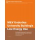 ASHRAE Technology Award: M&amp;V Underlies University Building&x27;s Low Energy Use