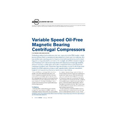 ASHRAE Celebrating 125 Years: Variable Speed Oil-Free Magnetic Bearing Centrifugal Compressors