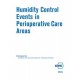 Humidity Control Events in Perioperative Care Areas