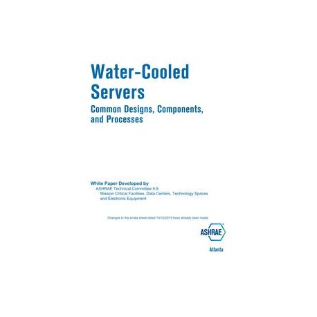 White Paper for Water-Cooled Servers Common Designs, Components, and Processes