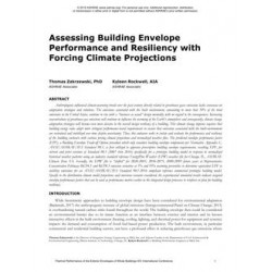 Assessing Building Envelope Performance and Resiliency with Forcing Climate Projections