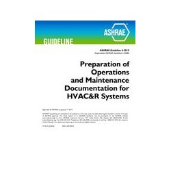 Guideline 4-2019 -- Preparation of Operations and Maintenance Documentation for HVAC&amp;R Systems