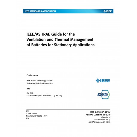 Guideline 21-2018 -- Guide for the Ventilation and Thermal Management of Batteries for Stationary Applications (IEEE Standard 16