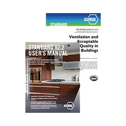 Standard 62.2-2016 -- Ventilation and Acceptable Indoor Air Quality in Residential Buildings (ANSI Approved) and User&x27;s Manu