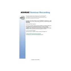 Seminar 14 -- First Time at an ASHRAE Conference and Meeting