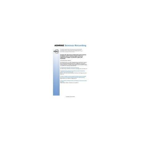 Seminar 69 -- The Future of Demand Control Kitchen Ventilation (DCKV) and the Impact of Recent Significant Changes to Relevant C