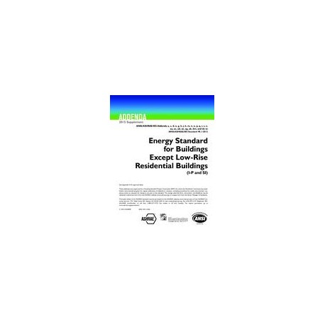 ASHRAE 90.1-2013 (IP and SI) Addenda Supplement 2015