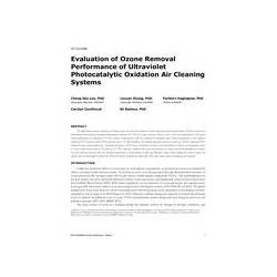 AT-15-C066 -- Evaluation of Ozone Removal Performance of Ultraviolet Photocatalytic Oxidation Air-Cleaning Systems