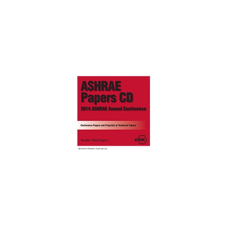 ASHRAE Papers CD: 2014 ASHRAE Annual Conference - Seattle, WA.