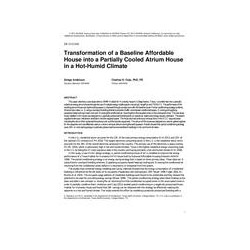 DE-13-C016 -- Transformation of a Baseline Affordable House Into a Partially Conditioned Atrium House in a Hot-Humid Climate