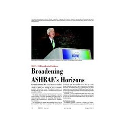 Broadening ASHRAE&x27;s Horizons: 2012-13 Presidential Address