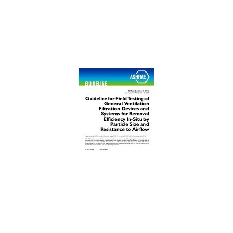 Guideline 26-2012 -- Guideline for Field Testing of General Ventilation Filtration Devices and Systems for Removal Efficiency In