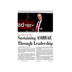 Sustaining ASHRAE Through Leadership: 2011 - 12 Presidential Address