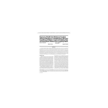 Exposure of Health Care Workers to Coughed Airborne Pathogens in a Hospital Room with OverheadMixing Ventilation: Impact of Vent