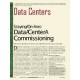 Data Centers: Staying On-line: Data Center Commissioning