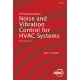 Practical Guide to Noise and Vibration Control for HVAC Systems, 2nd Ed.