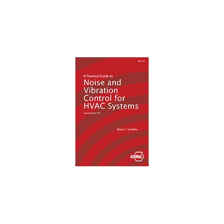 Practical Guide to Noise and Vibration Control for HVAC Systems, 2nd Ed.