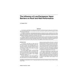 The Influence of Low-Permeance Vapor Barriers on Roof and Wall Performance