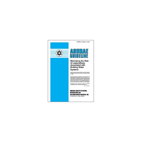 Guideline 12-2000 -- Minimizing the Risk of Legionellosis Associated with Building Water Systems