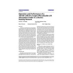 SF-98-18-2 -- Operation and Performance of a 350 kW (100 RT) Single-Effect/Double-Lift Absorption Chiller in a District Heating 