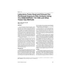 BN-97-14-3 -- Laboratory Fume Hood and Exhaust Fan Penthouse Exposure Risk Analysis Using the ANSI/ASHRAE 110-1995 and Other Tra