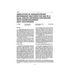 3540 -- Simulation of Nonazeotropic Refrigerant Mixtures for Use in a Dual-Circuit Refrigerator/Freezer with Countercurrent Heat