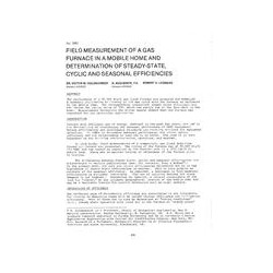 LA-2581 -- Field Measurement of a Gas Furnace in a Mobile Home and Determination of Steady-State, Cyclic and Seasonal Efficienci