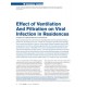 Effect of Ventilation and Filtration on Viral Infection in Residences