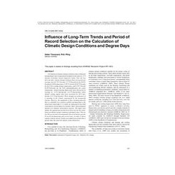 OR-10-048 (RP-1453) -- Influence of Long-Term Trends and Period of Record Selection on the Calculation of Climatic Design Condit