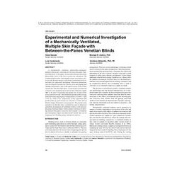 OR-10-041 -- Experimental and Numerical Investigation of a Mechanically Ventilated, Multiple Skin Facade with Between-the-Panes 