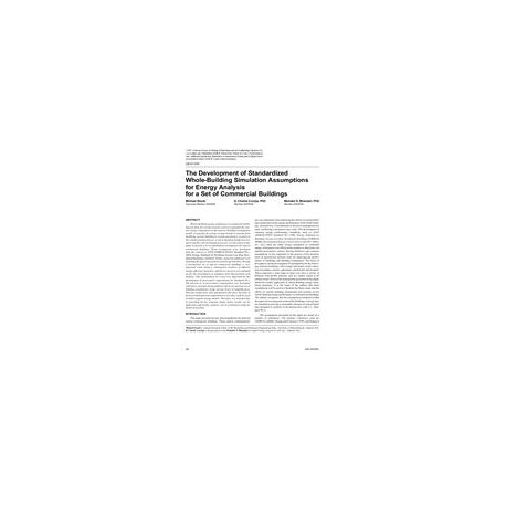 LB-07-045 -- The Development of Standardized Whole-Building Simulation Assumptions for Energy Analysis for a Set of Commercial B